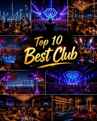 Top 10 Best Club In Dubai