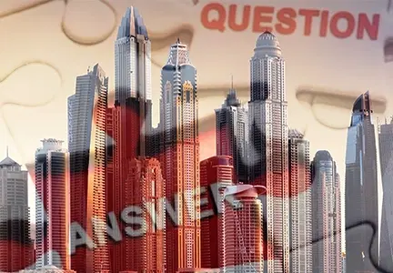 Answers of Most Popular Questions About Dubai Real Estate!