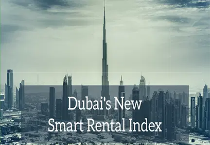 Dubai’s New Smart Rental Index in a Nutshell
