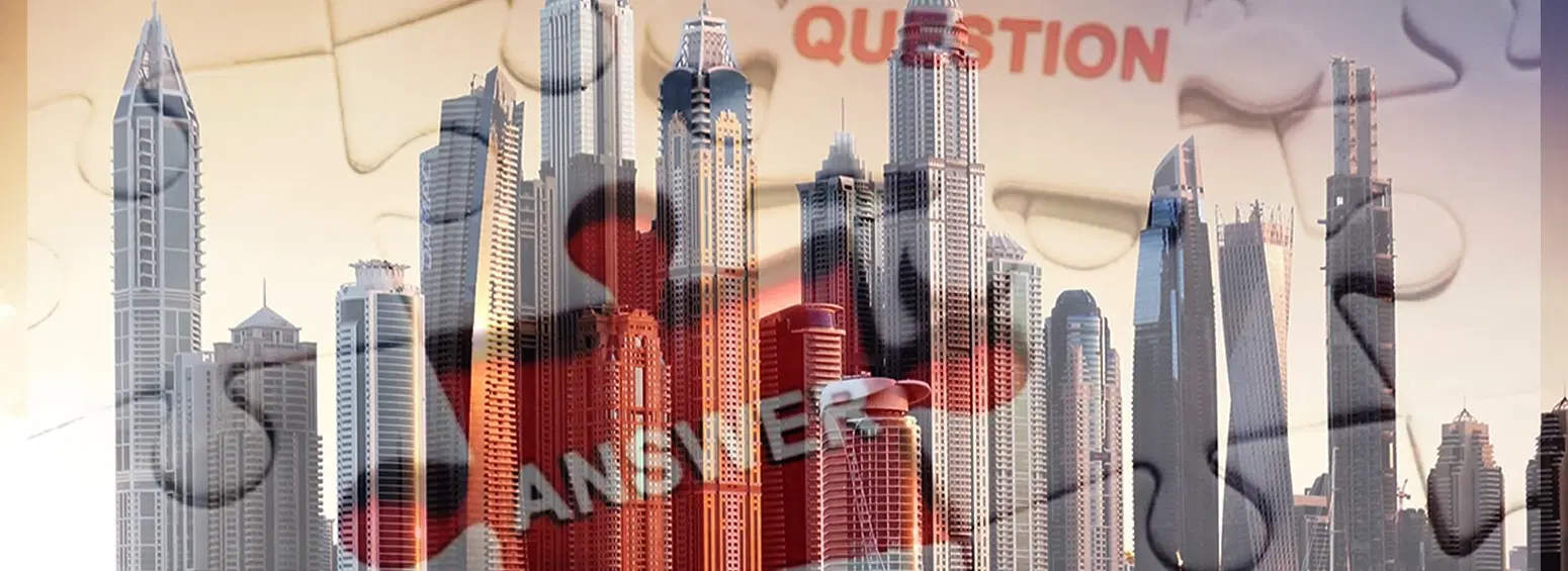 Answers of Most Popular Questions About Dubai Real Estate!