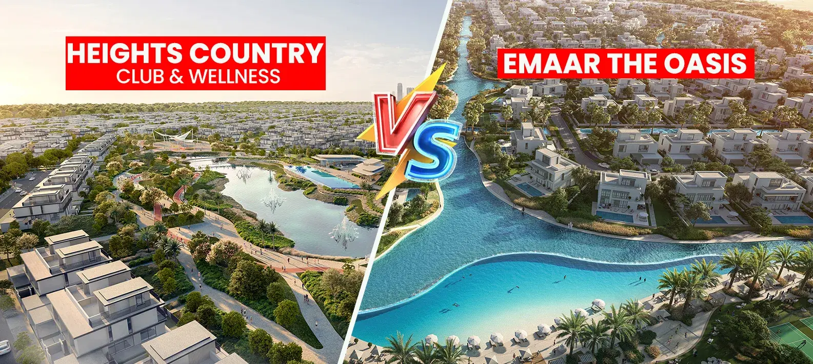 Emaar The Oasis vs The Heights Country Club & Wellness 2026: An Advisor's Honest Comparison Guide