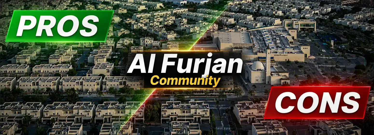 Pros And Cons Of Living In Al Furjan Community 2026: The Honest Resident Verdict