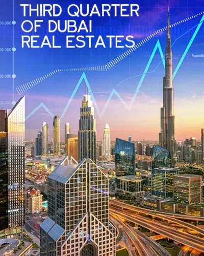 How Was the Third Quarter in the Property Market of Dubai?