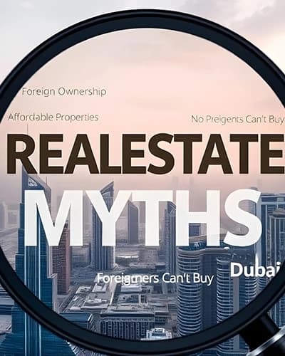 What Are The Dubai Real Estate Myths?